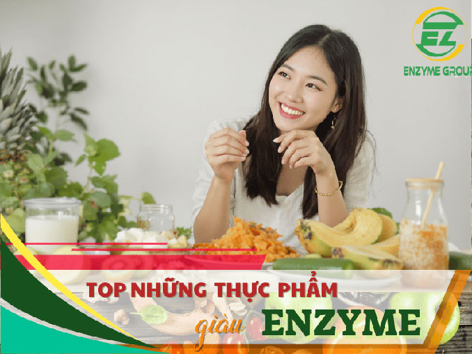 Top những thực phẩm chứa nhiều enzyme